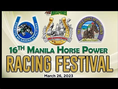 Manila Horse Power 16th Anniversary Racing Festival on March .